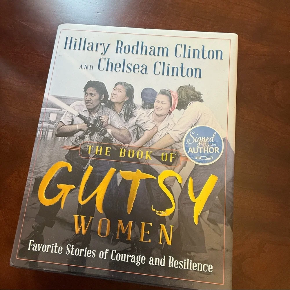 SIGNED BY AUTHOR- The Book of Gutsy Women Hardcover by Hillary Clinton & Chelsea - Picture 3 of 9